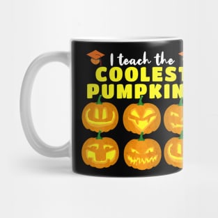 i teach the coolest pumpkins Mug